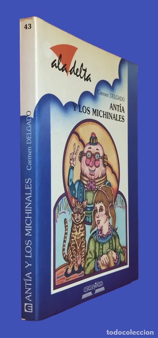 Libros de segunda mano: ANT&Iacute;A Y LOS MICHINALES / CARMEN DELGADO. - Foto 2