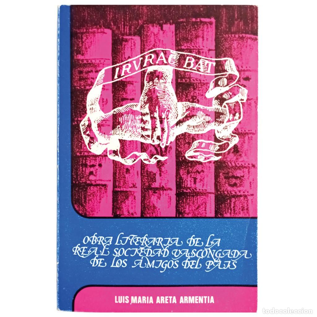 Second hand books: OBRA LITERARIA DE LA REAL SOCIEDAD VASCONGADA DE LOS AMIGOS DEL PA&Iacute;S. Areta Armentia, Luis Mar&iacute;a