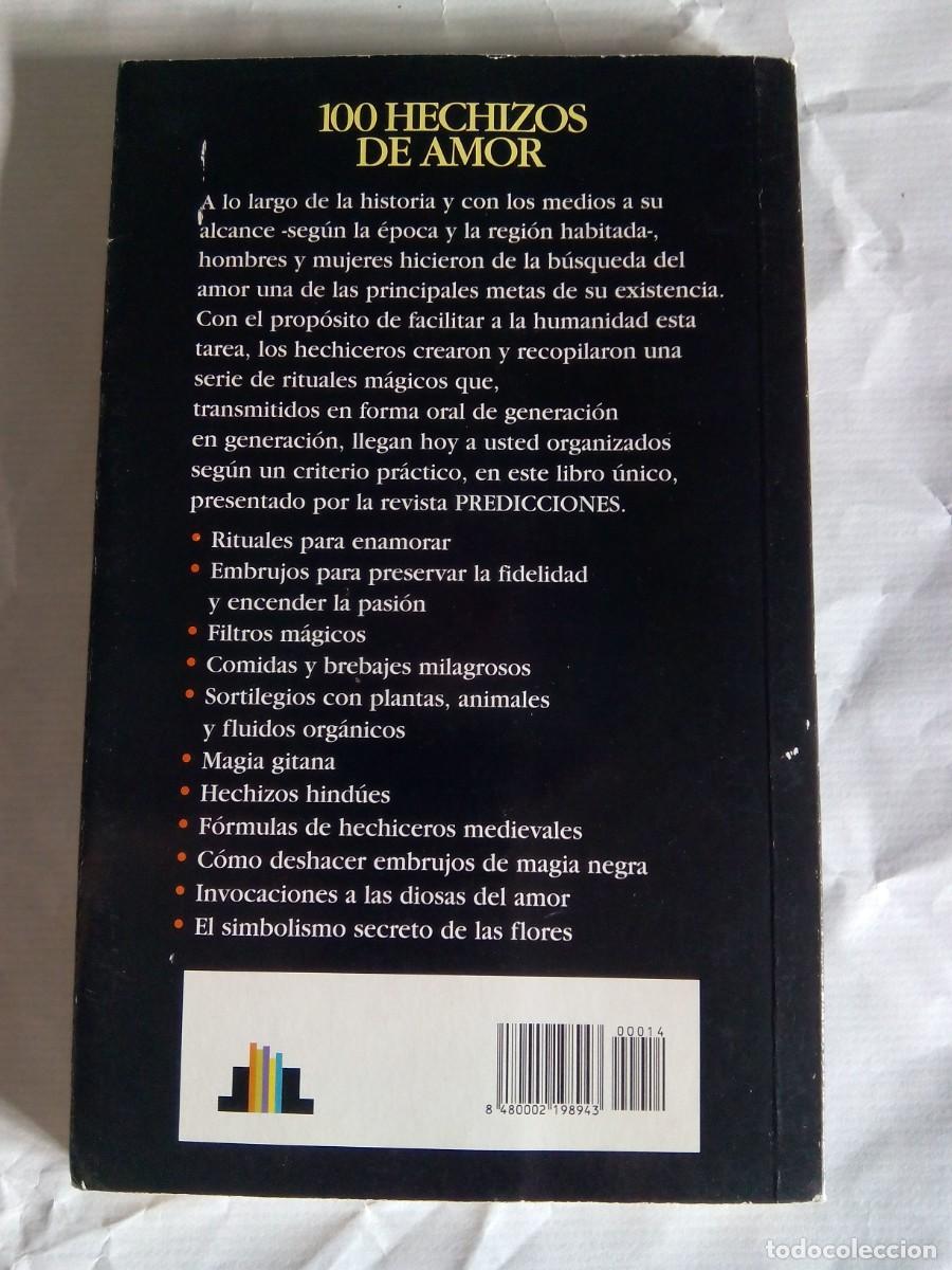 Libros de segunda mano: 100 HECHIZOS DE AMOR. LOS M&Aacute;S PODEROSOS DE LA HISTORIA - Foto 2