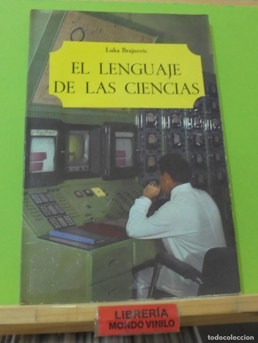 Libros de segunda mano: El lenguaje de las ciencias. Luka brajnovic - Foto 1