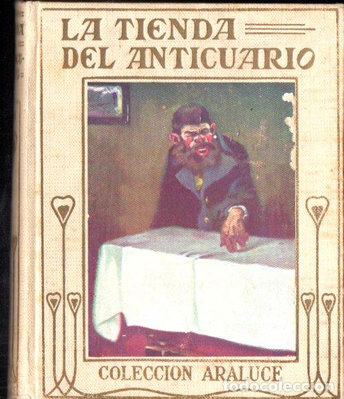 Libros de segunda mano: DICKENS : LA TIENDA DEL ANTICUARIO (ARALUCE, 1959) - Foto 1