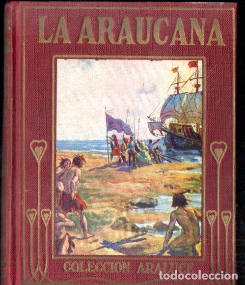 Libros de segunda mano: ALONSO DE ERCILLA : LA ARAUCANA (ARALUCE, 1956) - Foto 1