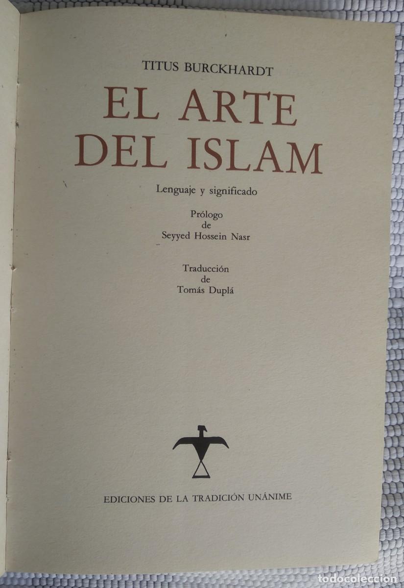 Libros de segunda mano: EL ARTE DEL ISLAM -- TITUS BURCKHARDT - Foto 2