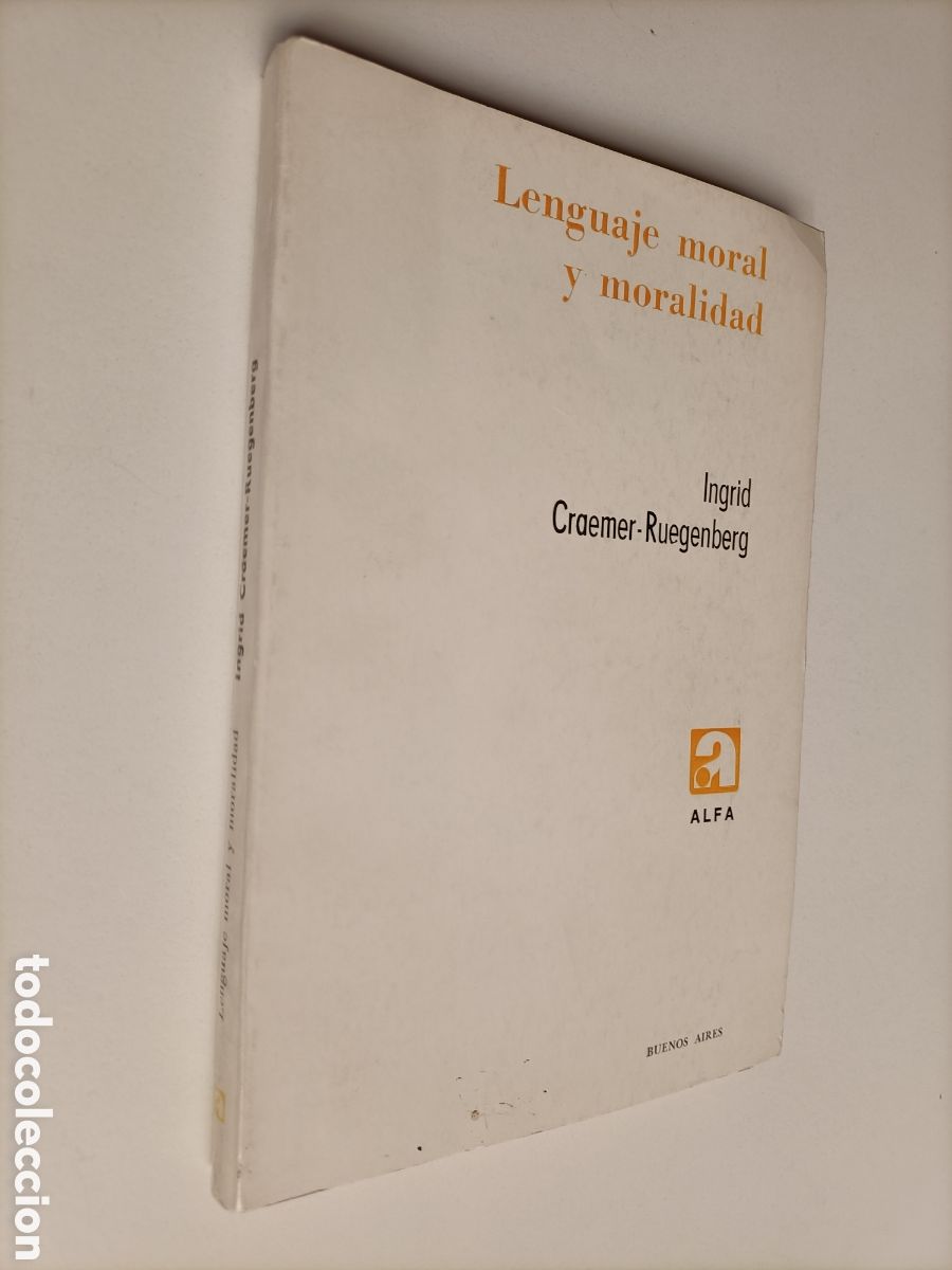 Libros de segunda mano: Lenguaje moral y moralidad .Ingrid Craemer Ruegenberg