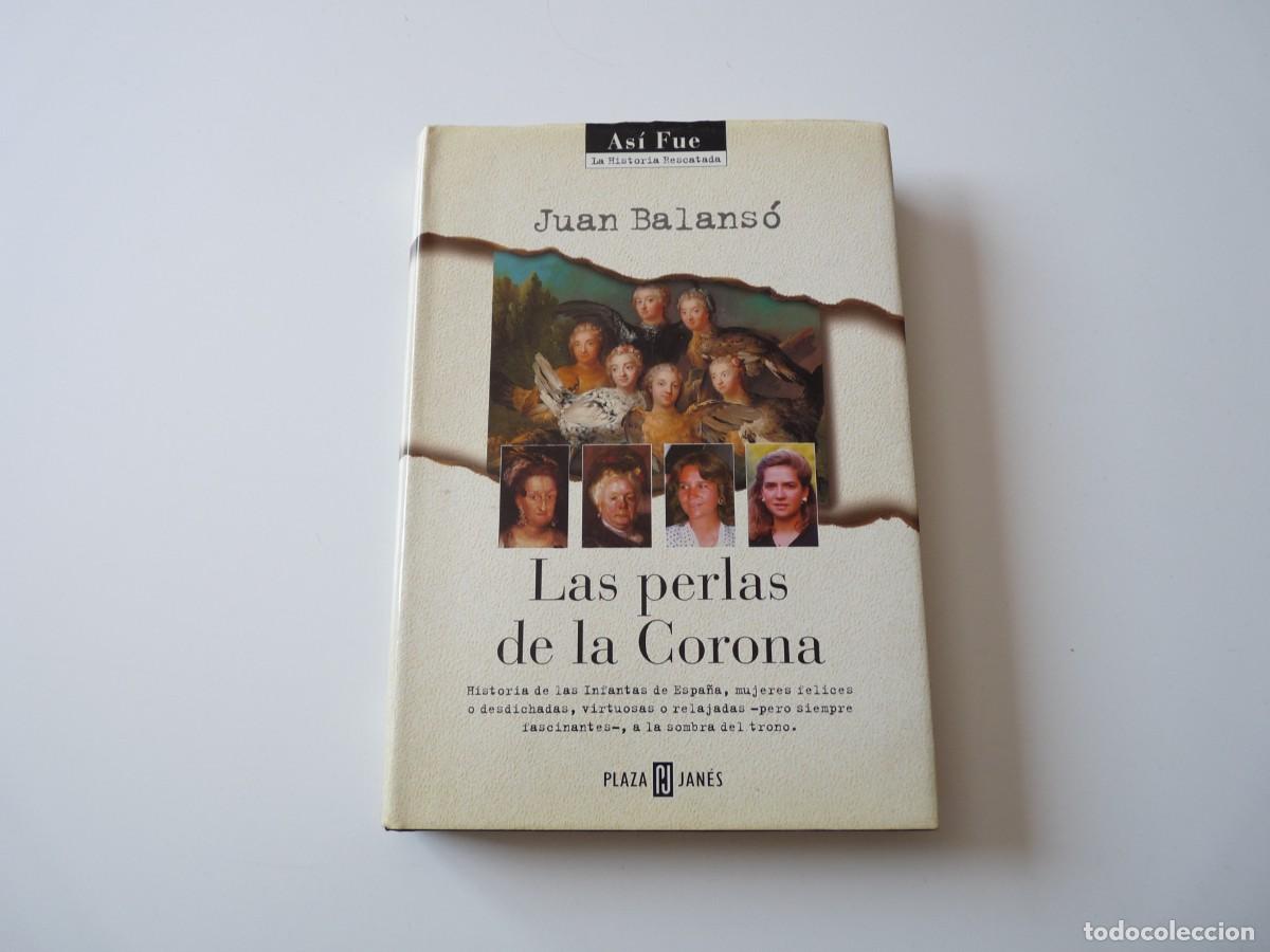 Libros de segunda mano: LAS PERLAS DE LA CORONA de JUAN BALANS&Oacute; REF: C4 - Foto 1