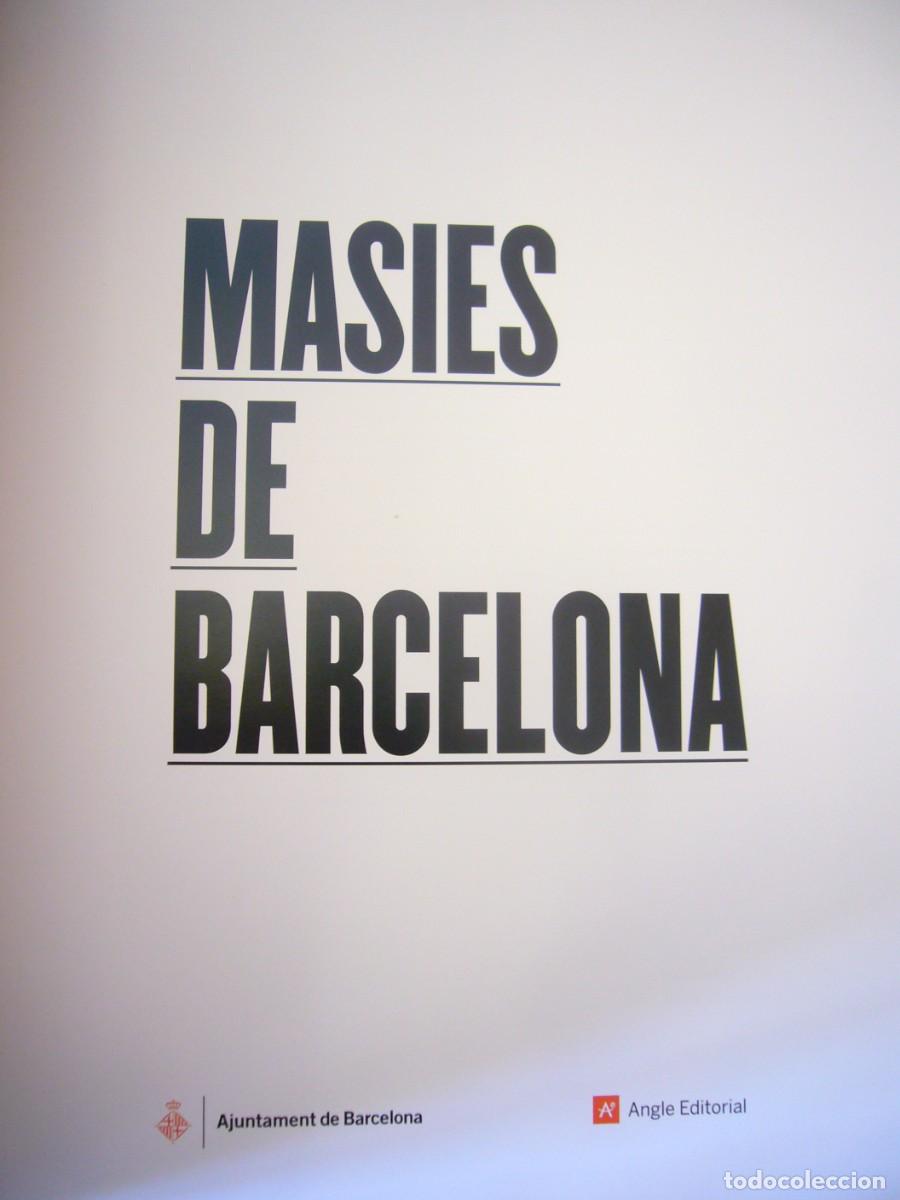 Libros de segunda mano: MASIES DE BARCELONA (AJUNTAMENT/ ANGLE, 2009) PERFECTE ESTAT - Foto 4