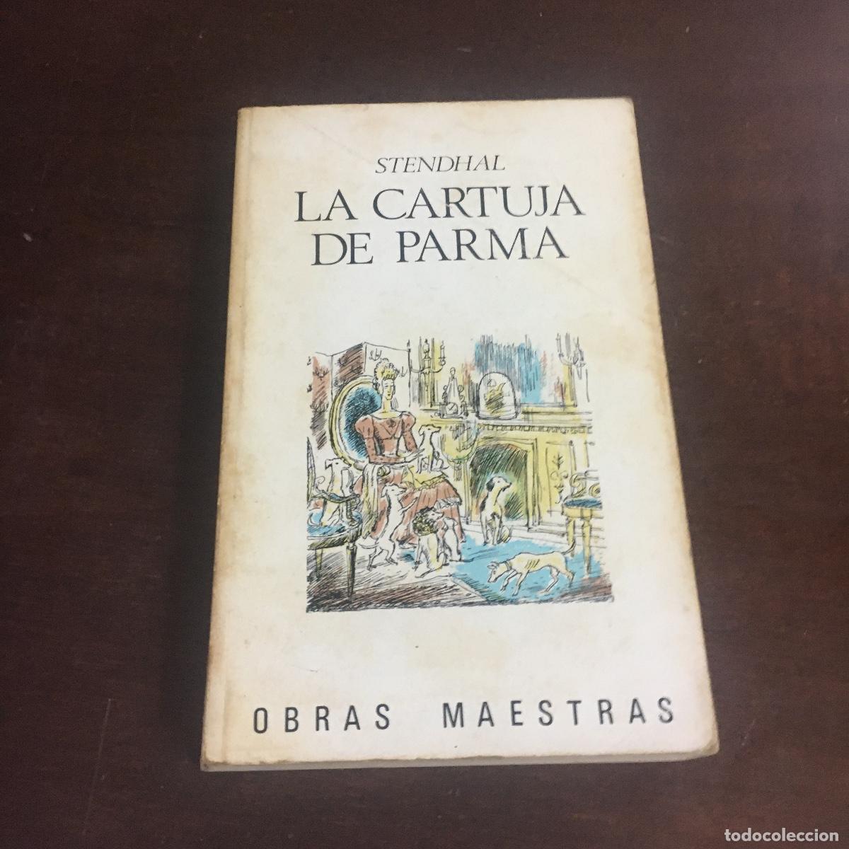 Libros de segunda mano: La Cartuja de Parma - STENDHAL REF: 730 - Foto 1