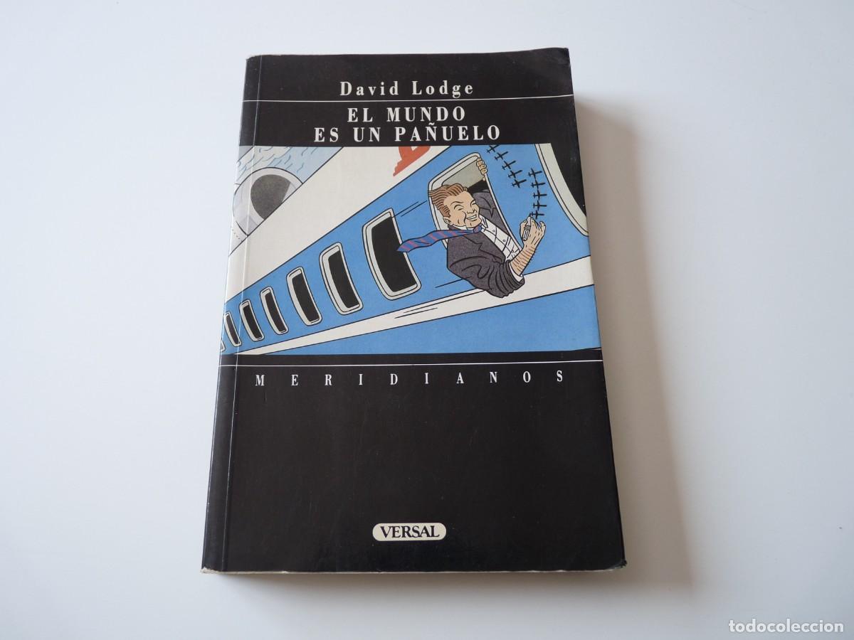Libros de segunda mano: EL MUNDO ES UN PA&Ntilde;UELO de DAVID LODGE REF: C5 - Foto 1