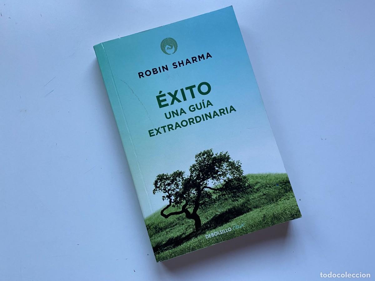 Libros de segunda mano: &Eacute;XITO. UNA GU&Iacute;A EXTRAORDINARIA - SHARMA,ROBIN - Foto 1