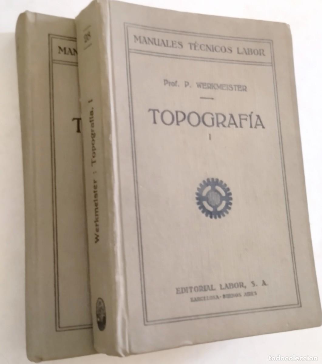 Libros de segunda mano: TOPOGRAF&Iacute;A (2 TOMOS) WERKMEISTER, P. - Foto 1
