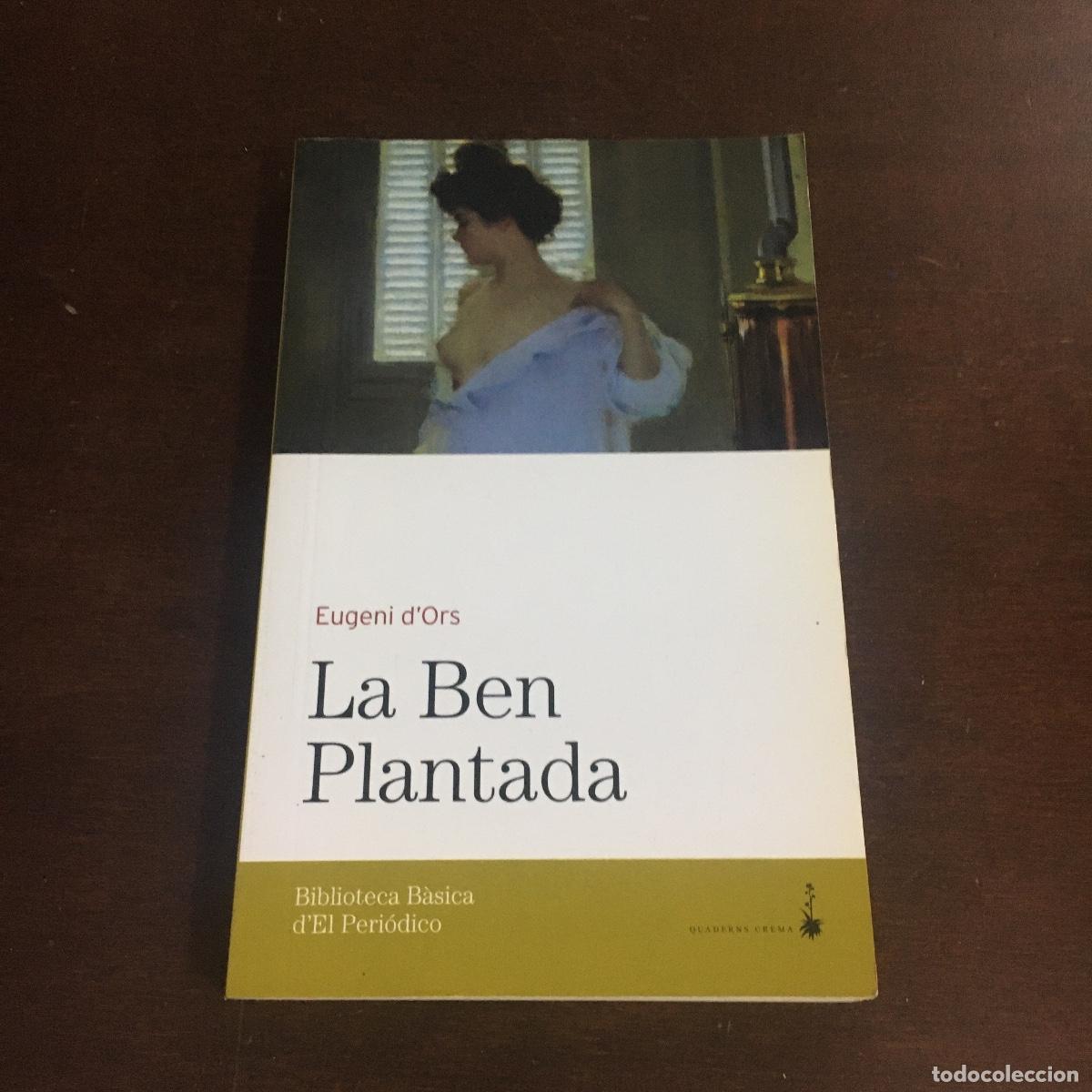 Libros de segunda mano: La ben plantada. Eugeni dOrs. REF: 817 - Foto 1