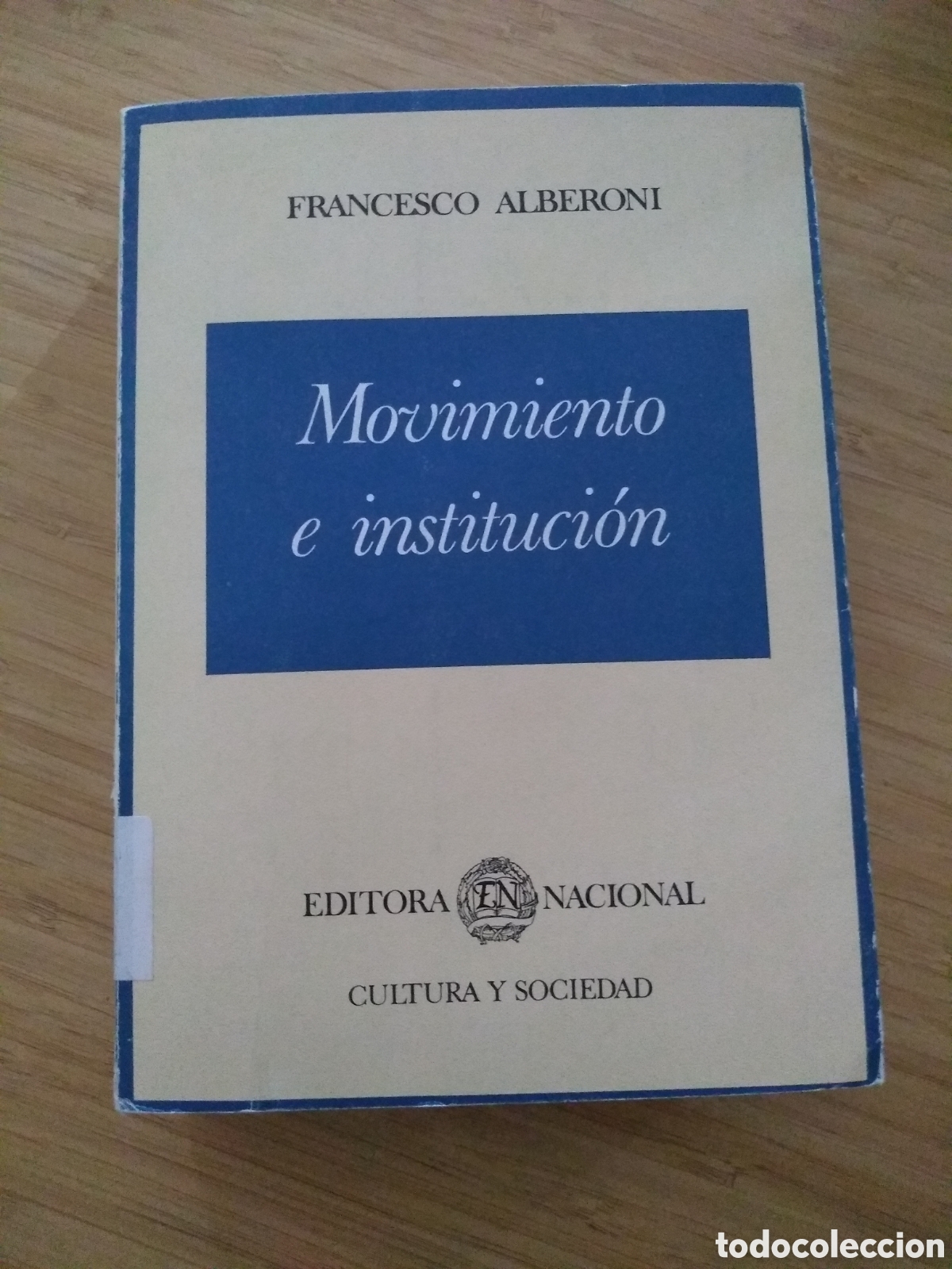 Libros de segunda mano: Movimiento e institucion. Teoria general - Francisco Alberoni - Foto 1