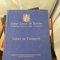 Libros de segunda mano: GRAN LOGIA DE ESPAÑA DE MASONES ANTIGUOS, LIBRES Y ACEPTADOS. LIBRO DE TRABAJOS - 2001 LOGIA WHARTON