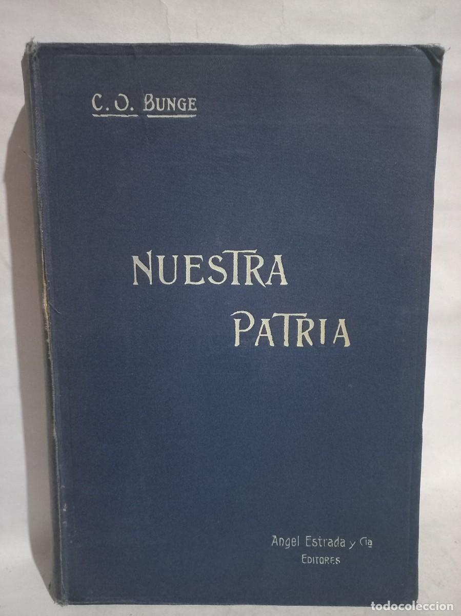 Libros de segunda mano: C. O. Bunge - Nuestra Patria - Foto 1