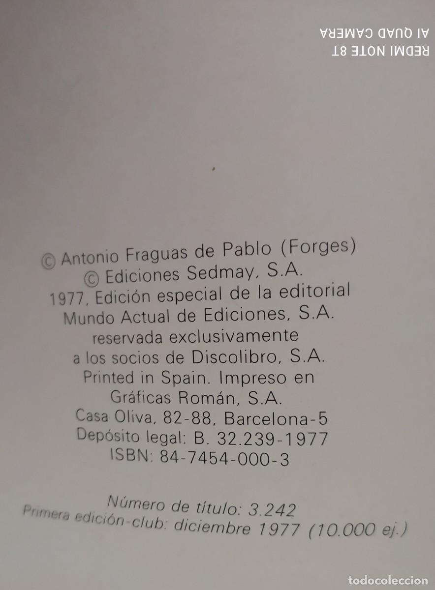 Libros de segunda mano: FORGES 4 ANTONIO FRAGUAS DE PABLO. 1&deg; EDICION 1977 - Foto 7