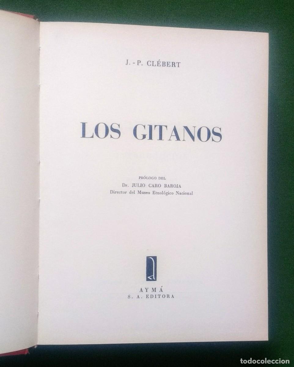 Libros de segunda mano: LOS GITANOS - J. P. CREBERT - 1&ordf; EDICION 1965 - Foto 2