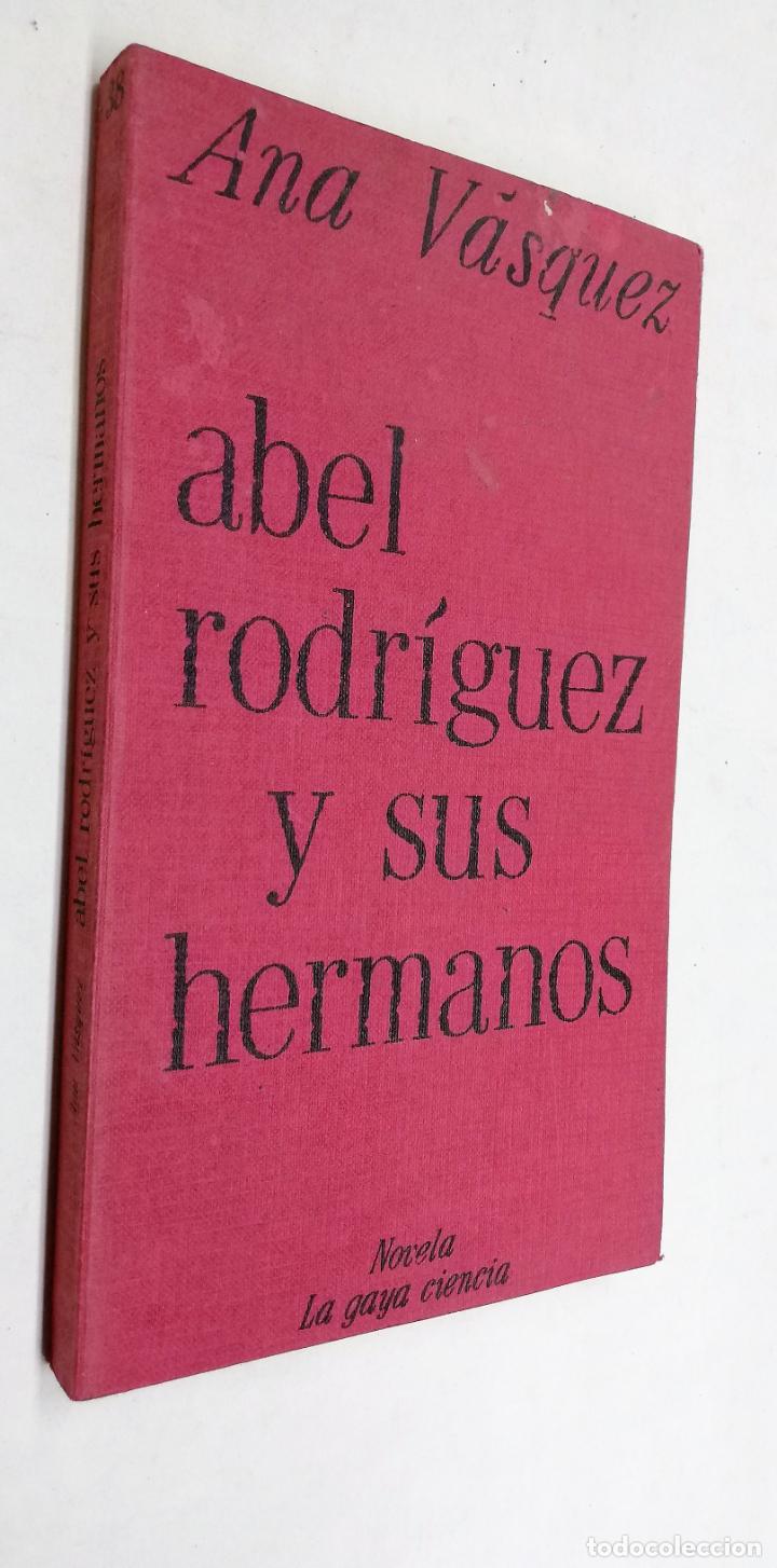 Libros de segunda mano: ABEL RODR&Iacute;GUEZ Y SUS HERMANOS. ANA V&Aacute;SQUEZ - Foto 1