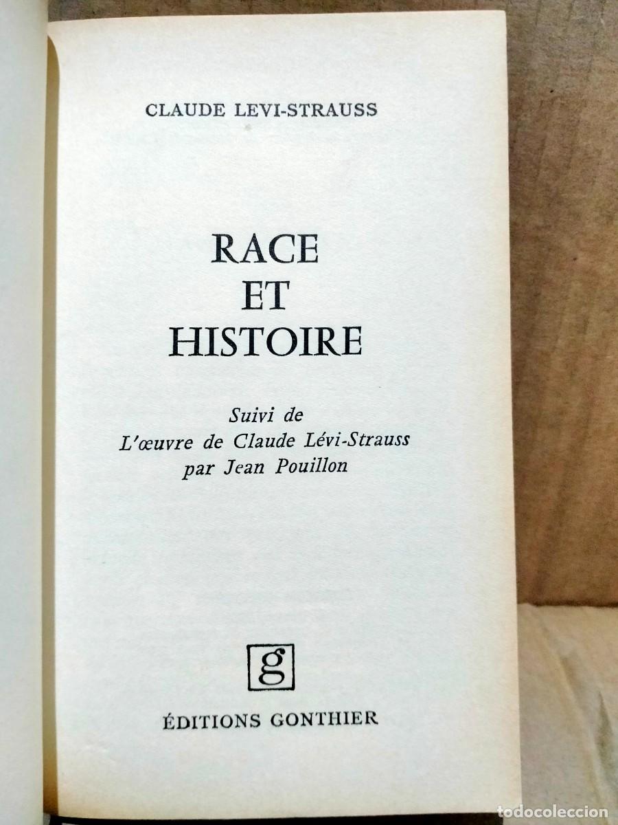 Libros de segunda mano: CLAUDE L&Eacute;VI-STRAUSS. RACE ET HISTOIRE . GONTHIER - Foto 2