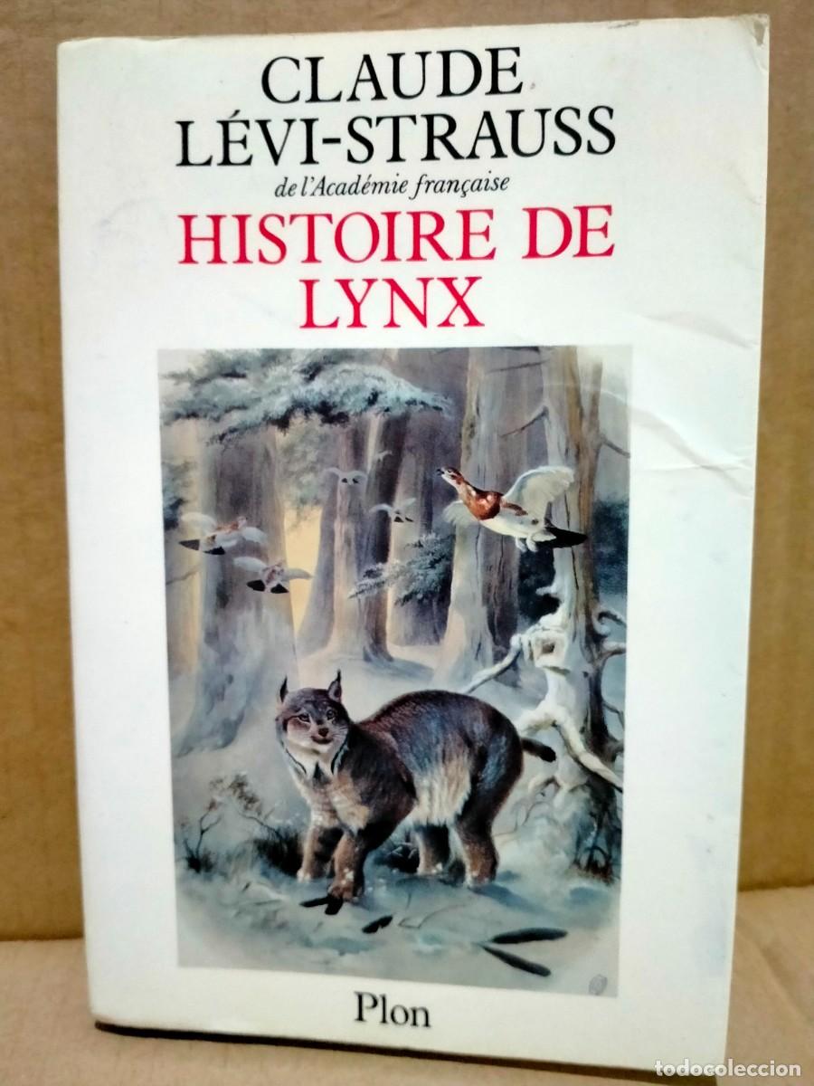 Libros de segunda mano: CLAUDE L&Eacute;VI-STRAUSS. HISTOIRE DE LYNX .PLON - Foto 1