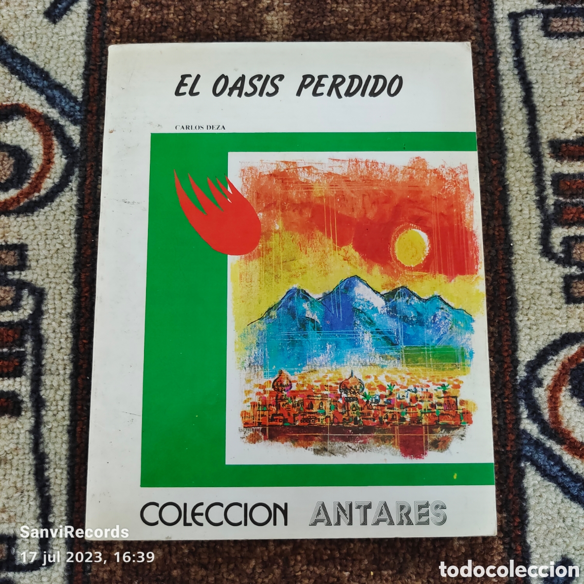 Libros de segunda mano: EL OASIS PERDIDO (CARLOS DEZA) (COLECCI&Oacute;N ANTARES) - Foto 1