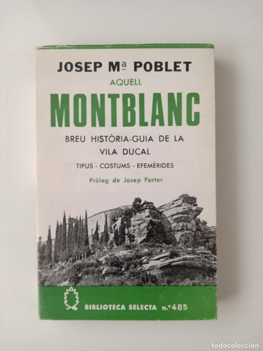 Libros de segunda mano: Aquell Montblanc [Josep M&ordf; Poblet] - Foto 1
