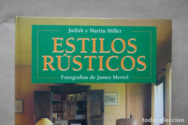Libros de segunda mano: ESTILOS R&Uacute;STICOS. MILLER, Judith y Martin. RBA - EXCELENTE ESTADO - Foto 2