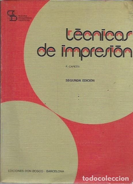 Libros de segunda mano: TECNICAS DE IMPRESION F CAPETTI - Foto 1