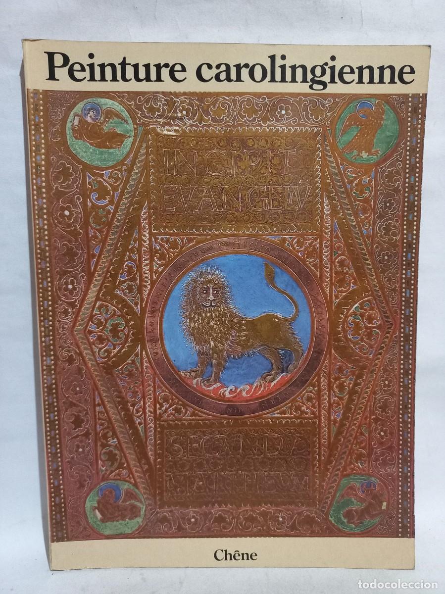 Second hand books: Joachim E. Gaehde - Peinture Carolingienne - Primera edici&oacute;n - 1977