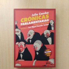 Libros de segunda mano: CRÓNICAS PARLAMENTARIAS (1907-1909). JULIO CAMBA
