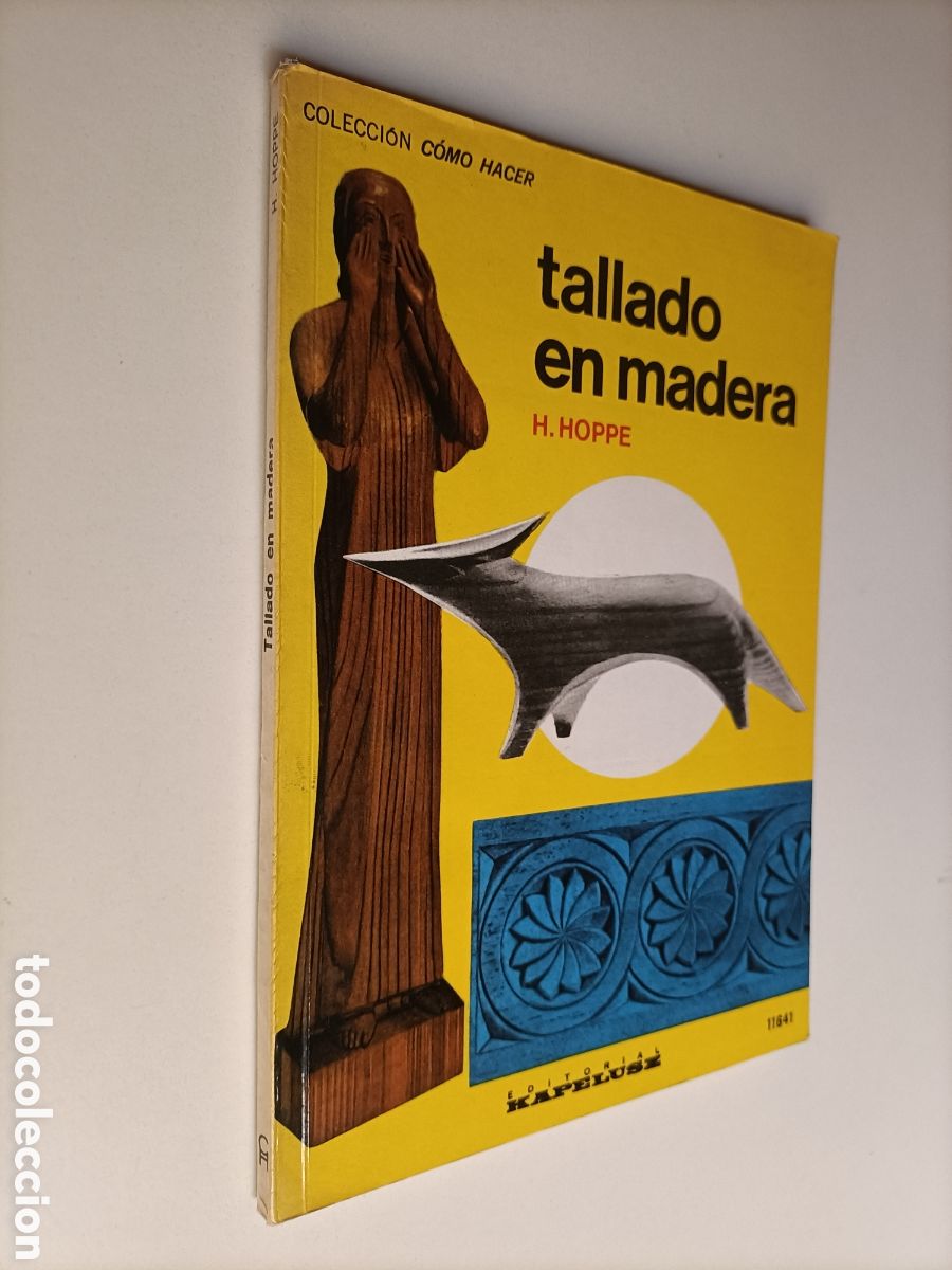 Gebrauchte B&uuml;cher: Tallado en madera H.Hoppe . Colecci&oacute;n c&oacute;mo hacer..... artesan&iacute;a manualidades