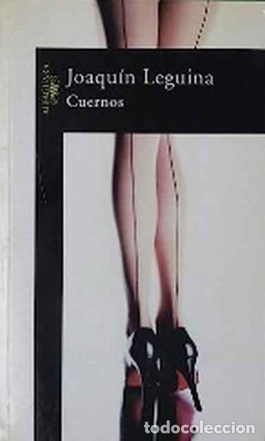 Libros de segunda mano: Cuernos - Joaqu&iacute;n Leguina - Foto 1