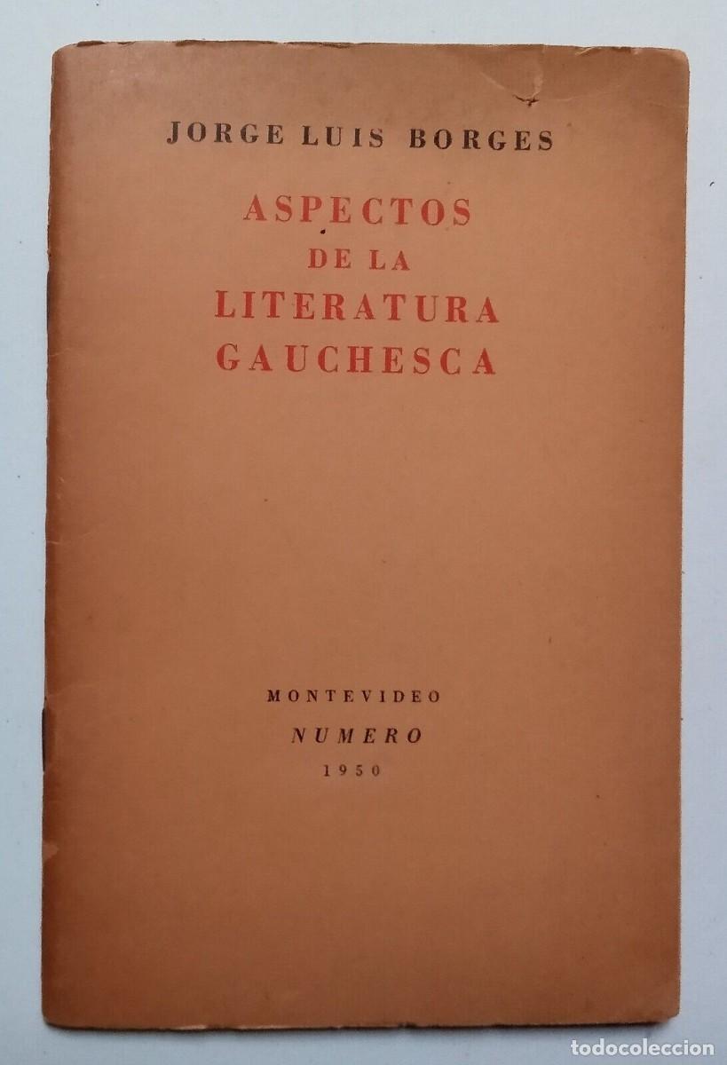 Libros de segunda mano: Jorge Luis Borges - Aspectos de la Literatura Gauchesca - (1950)- - Foto 1