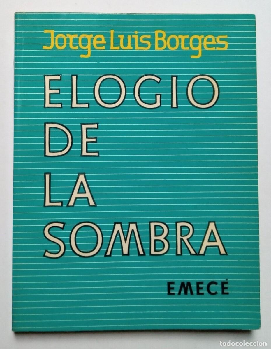Libros de segunda mano: Borges, Jorge Luis - Elogio de la Sombra - H&eacute;ctor Basald&uacute;a - (1969) - - Foto 1
