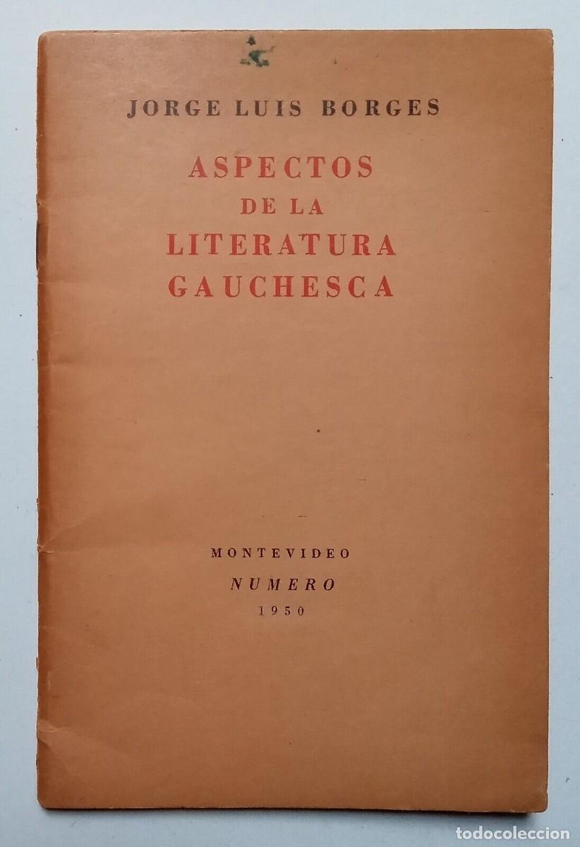 Libros de segunda mano: Borges, Jorge Luis - Aspectos de la Literatura Gauchesca - (1950) - - Foto 1