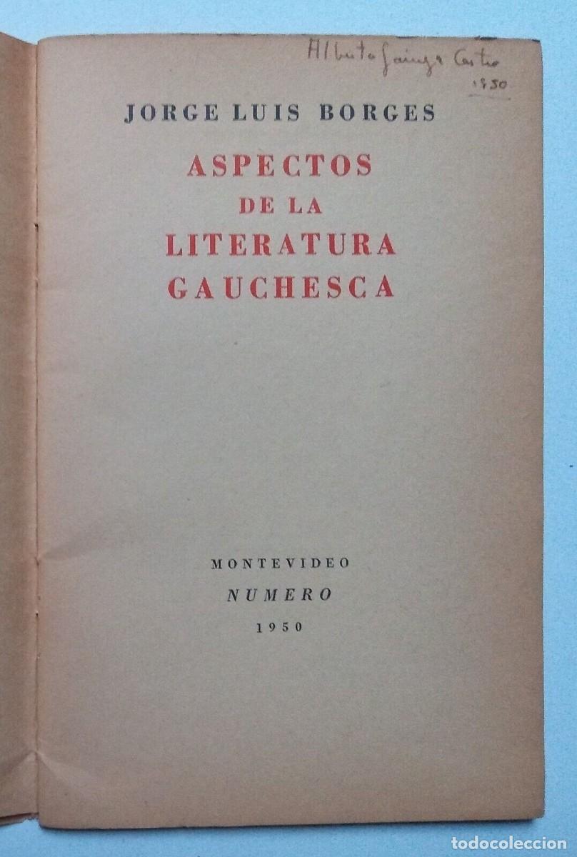 Libros de segunda mano: Borges, Jorge Luis - Aspectos de la Literatura Gauchesca - (1950) - - Foto 2
