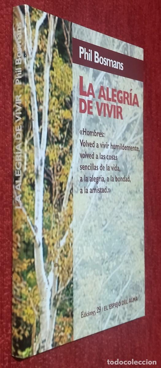 Libros de segunda mano: LA ALEGRIA DE VIVIR / PHIL BOSMANS. NUEVO. - Foto 2