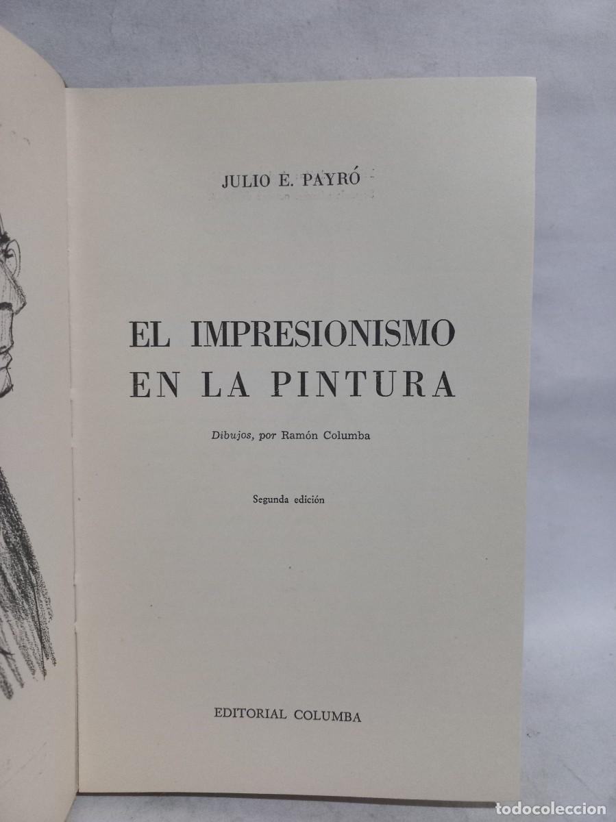 Libros de segunda mano: Julio E. Payr&oacute; - El Impresionismo en la Pintura - 1953 - Foto 3