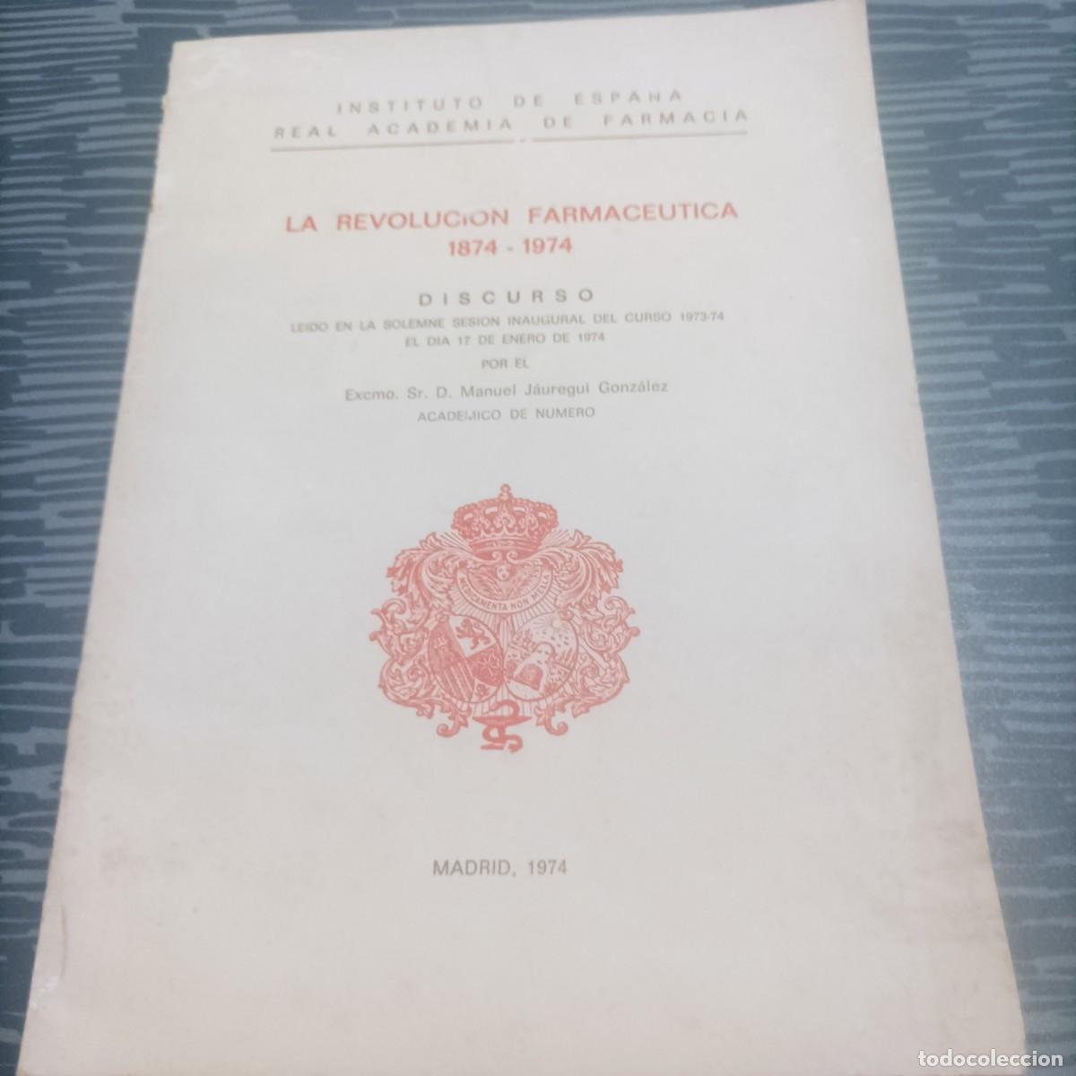 Libri di seconda mano: LA REVOLUCI&Oacute;N FARMAC&Eacute;UTICA 1874-1974, MANUEL JAUREGUI, MADRID,1974,37 PAG.