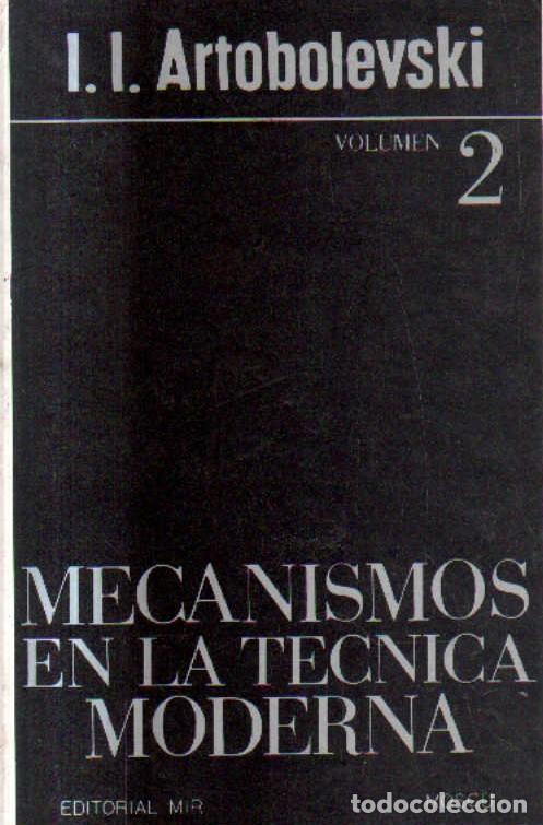 Second hand books: MECANISMOS EN LA TECNICA MODERNA. VOLUMEN 2. ARTOBOLEVSKI, I.I. A-MEC-340
