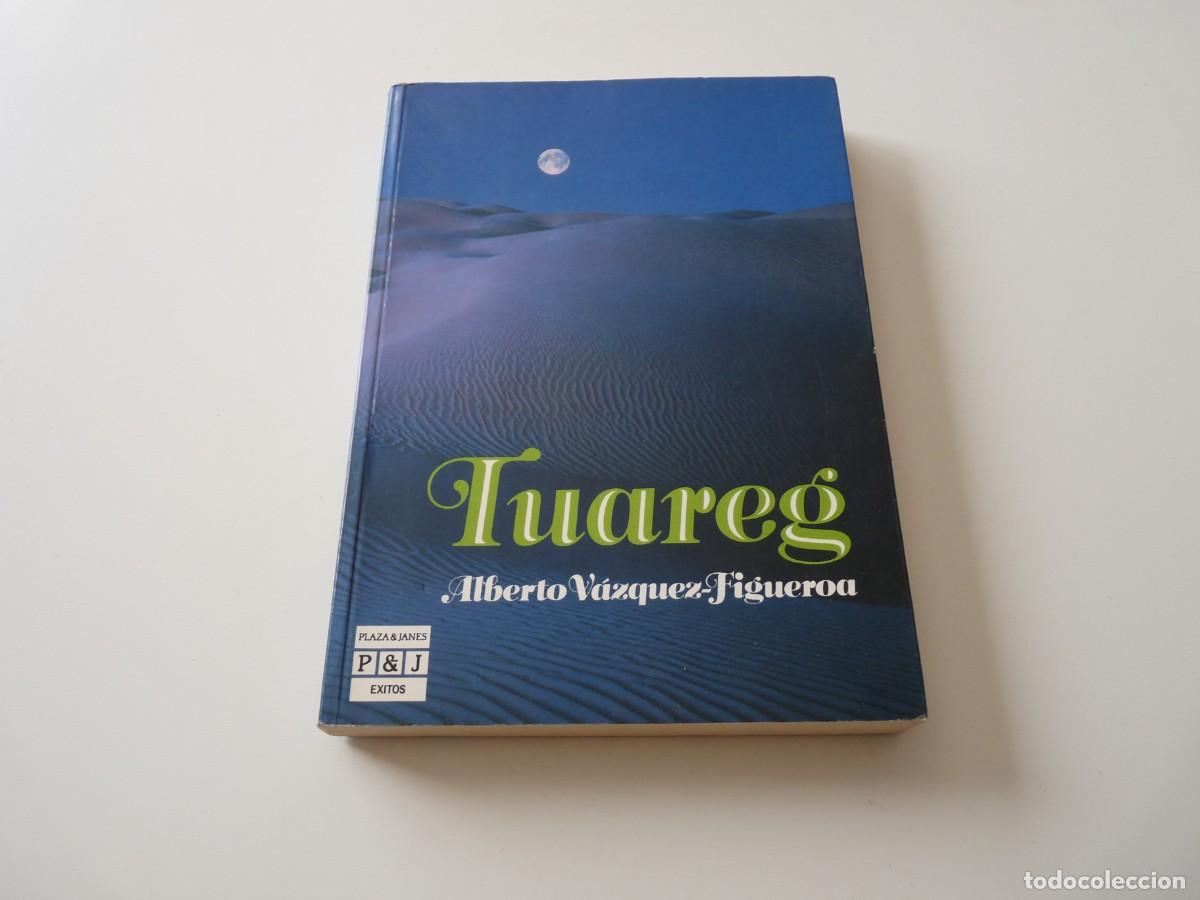 Libros de segunda mano: TUAREG de ALBERTO V&Aacute;ZQUEZ-FIGUEROA REF: C8 - Foto 1