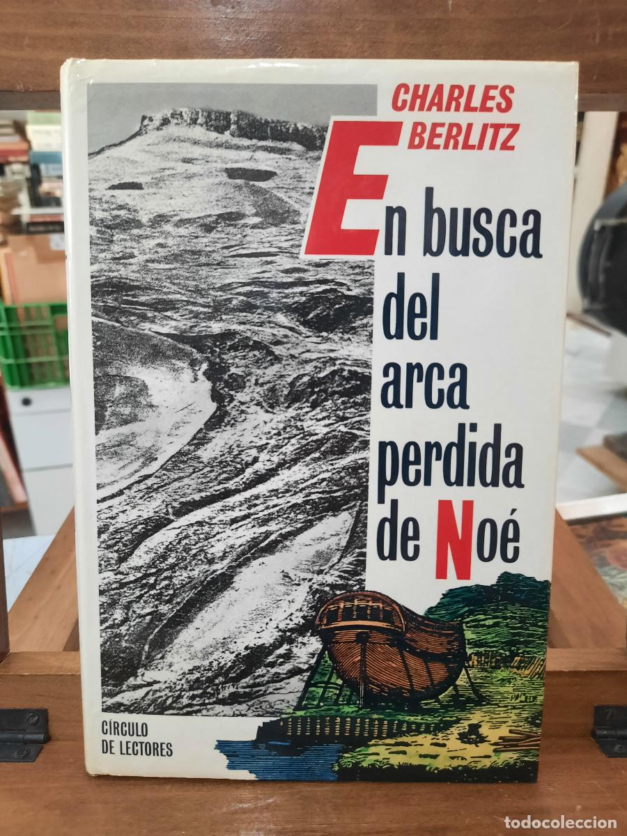 Libros de segunda mano: En busca del arca perdida de No&eacute; - Charles Berlitz - C&iacute;rculo de Lectores 1988 - Foto 1