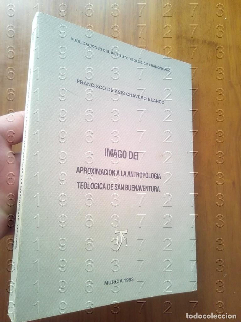 Libros de segunda mano: SAn buenaventura imago DEI APROXIMACION A LA ANTROPOLOGIA TEOLOGICA DE FRANCISCO DE ASIS CHAVERO W6