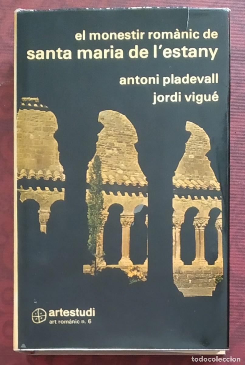 Libros de segunda mano: El Monestir rom&agrave;nic de Santa Maria de l&rsquo;Estany. Antoni Pladevall & Jordi Vigu&eacute;. Artestudi 1978