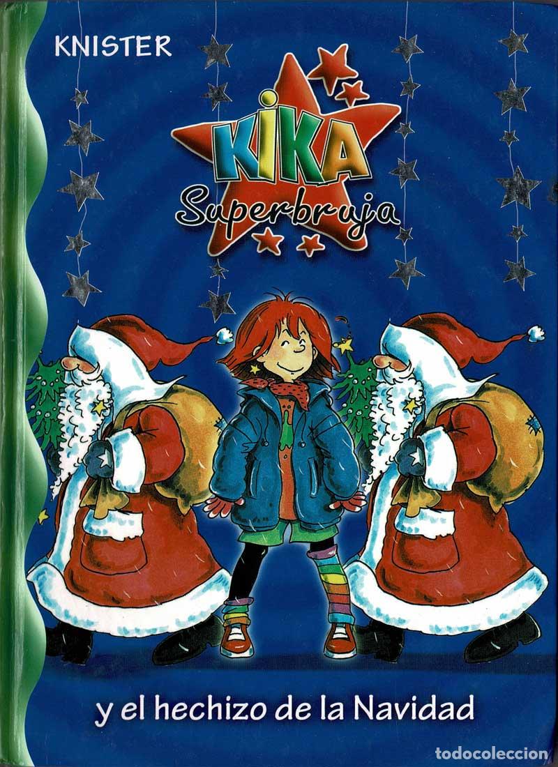 Libros de segunda mano: Kika Superbruja y el hechizo de la Navidad - Knister - Foto 1