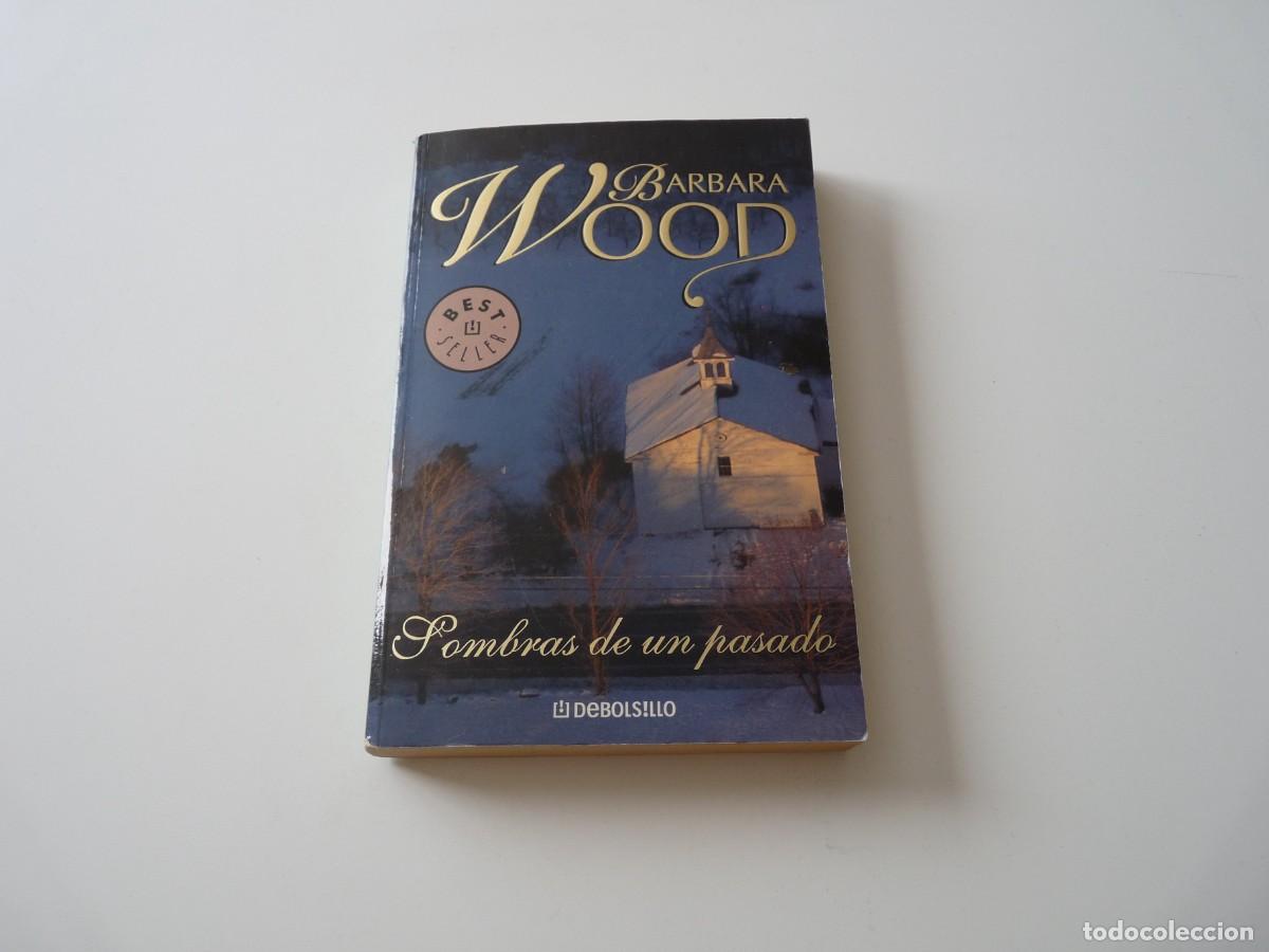 Libros de segunda mano: SOMBRAS DE UN PASADO de BARBARA WOOD REF: C9 - Foto 1