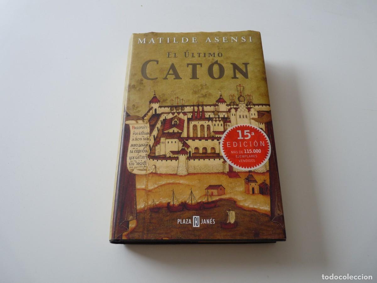 Libros de segunda mano: EL &Uacute;LTIMO CAT&Oacute;N de MATILDE ASENSI REF: C9 - Foto 1
