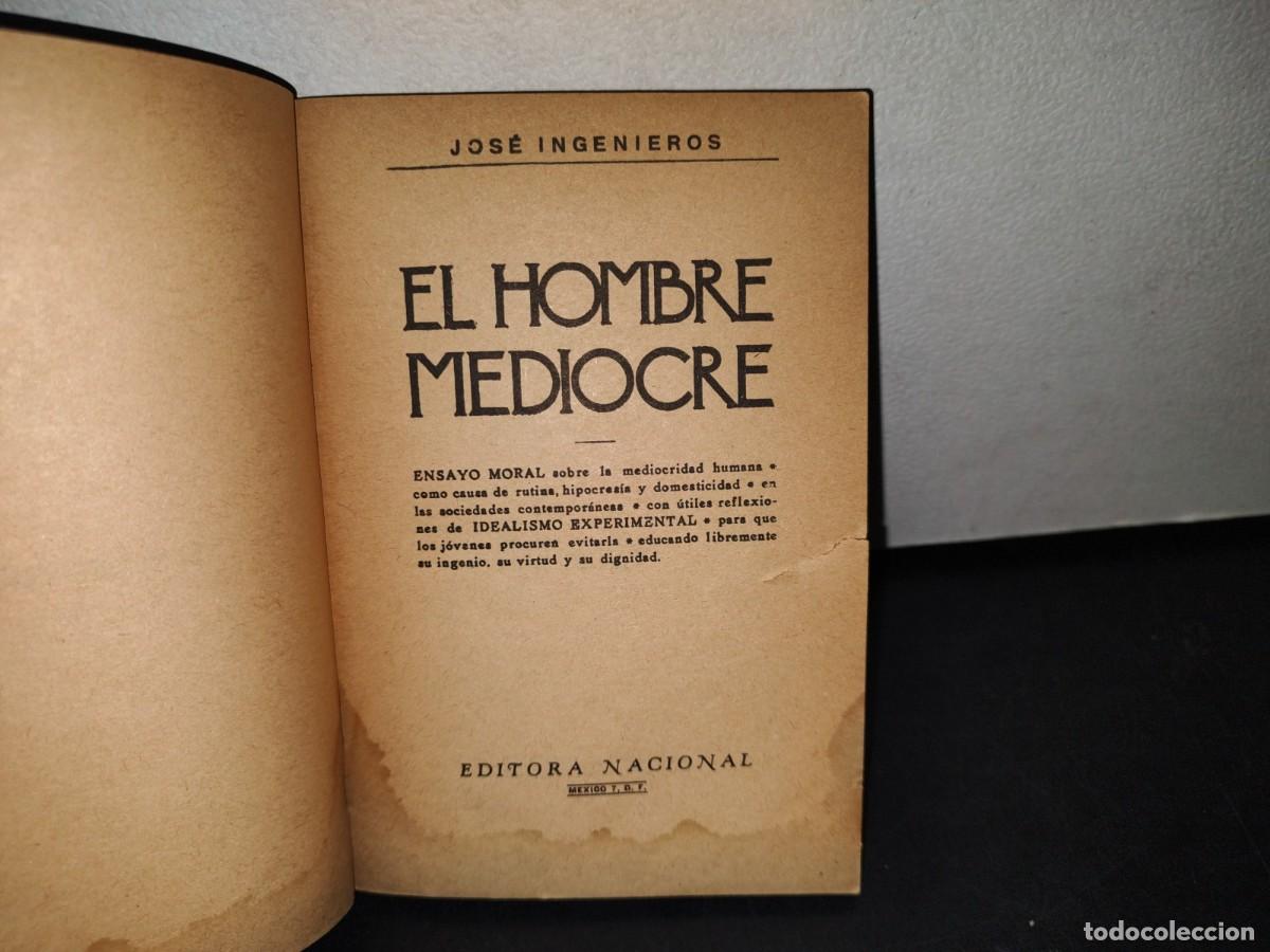 Libros de segunda mano: 18- EL HOMBRE MEDIOCRE - JOS&Eacute; INGENIEROS - 1972 - Foto 3
