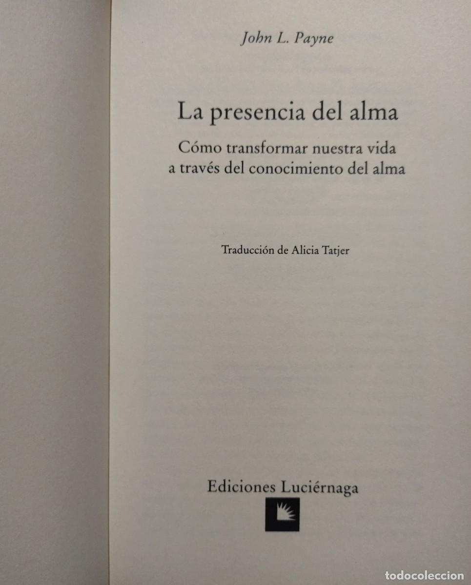 Libros de segunda mano: LA PRESENCIA DEL ALMA / JOHN L. PAYNE - Foto 4
