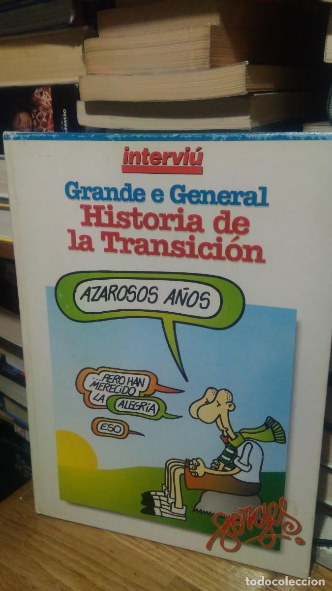 Libros de segunda mano: GRANDE E GENERAL, HISTORIA DE LA TRANSICI&Oacute;N, INTERVI&Uacute; - Foto 1