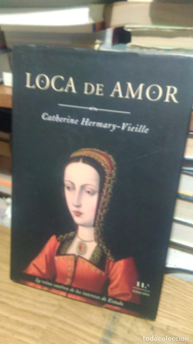 Libros de segunda mano: LOCA DE AMOR, CATHERINE HERMANRY VIELLE, ED. MR - Foto 1